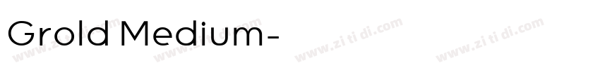 Grold Medium字体转换
